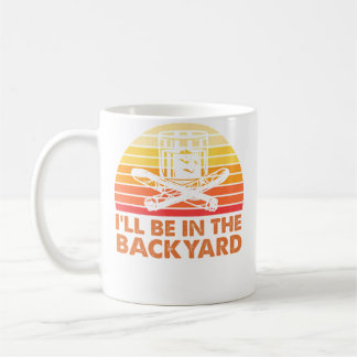 Taza De Café I'Ll Be In The Backyard Wine And Cigar