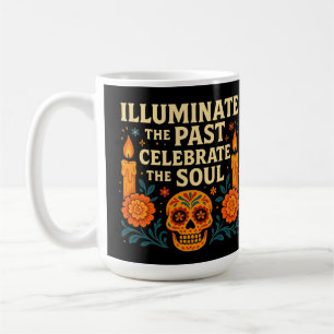 Taza De Café Iluminar el pasado para celebrar el Soul Día de lo