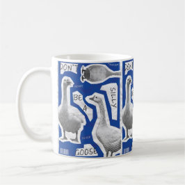 Taza De Café Ilustración de Arte No Seas un Ganso Tonto