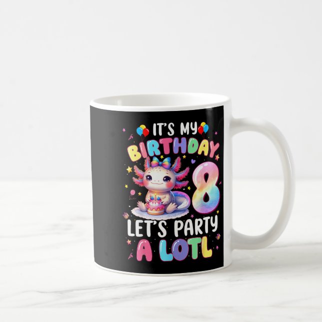 Taza De Café I'm 8th Birthday Girl Cute Axolotl 8 Year Old Bday (Derecha)