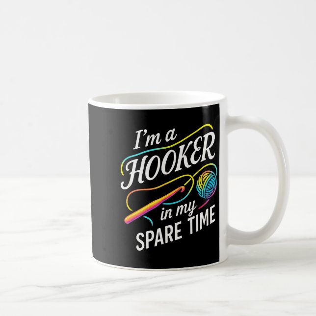 Taza De Café I'm A In My Spare Time - Funny Crochet Lovers  (Derecha)