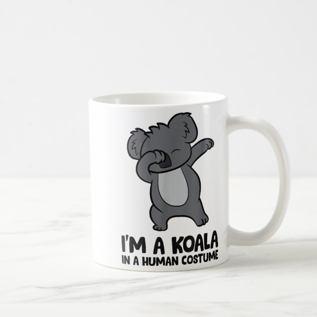 Taza De Café I'm A Koala In A Human Costume Funny Koala  (Derecha)