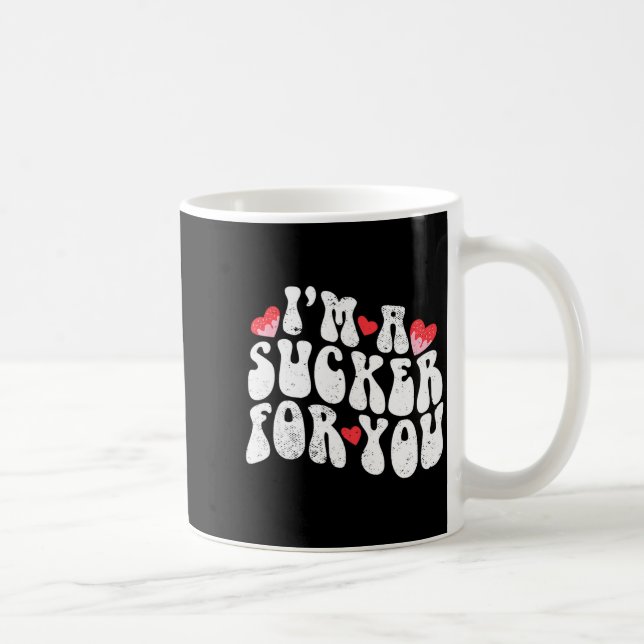 Taza De Café Im A Sucker For You Valentines Day Pun Couple Matc (Derecha)