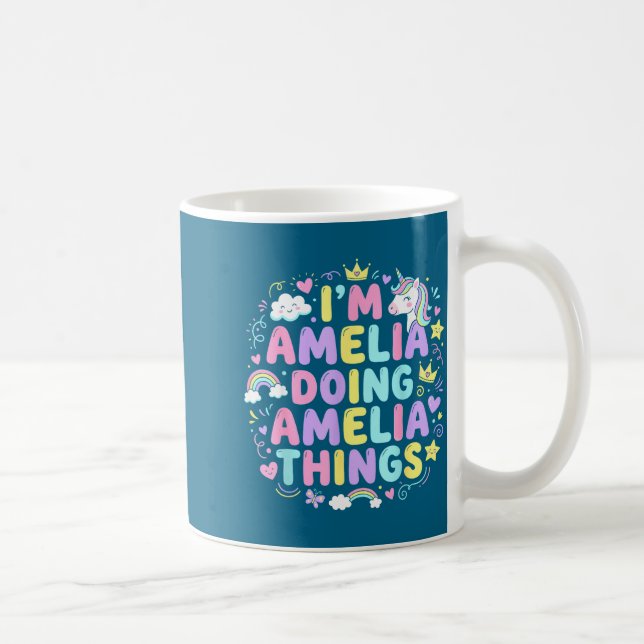 Taza De Café I'm Amelia Doing Amelia Things Cute Girl's  (Derecha)