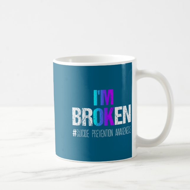 Taza De Café I'm Broken Teal &amp; Purple Ribbon Suicide Preven (Derecha)