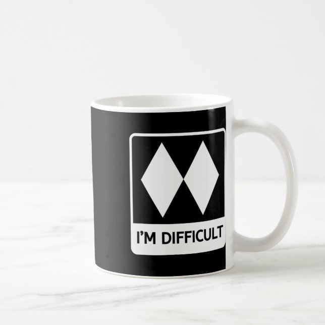 Taza De Café I'm Difficult Funny Double Black Diamonds Ski Snow (Derecha)