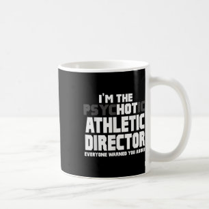 Taza De Café Im El Psicótico (caliente) Director Atlético Funny