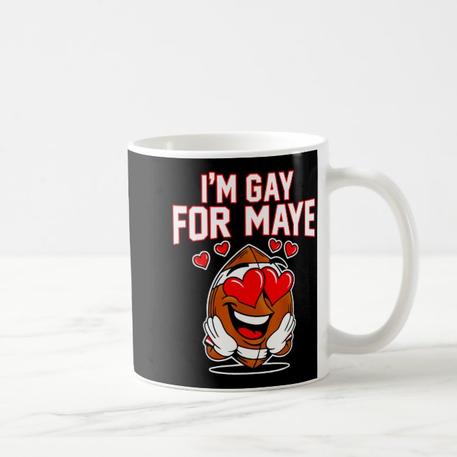 Taza De Café I'm Gay For Maye  (Derecha)