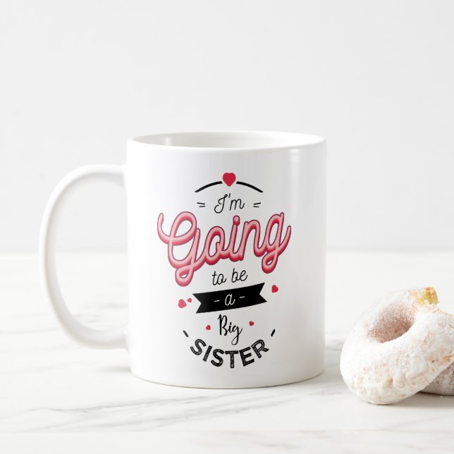 Taza De Café I'm going to be a big sister (Con donut)