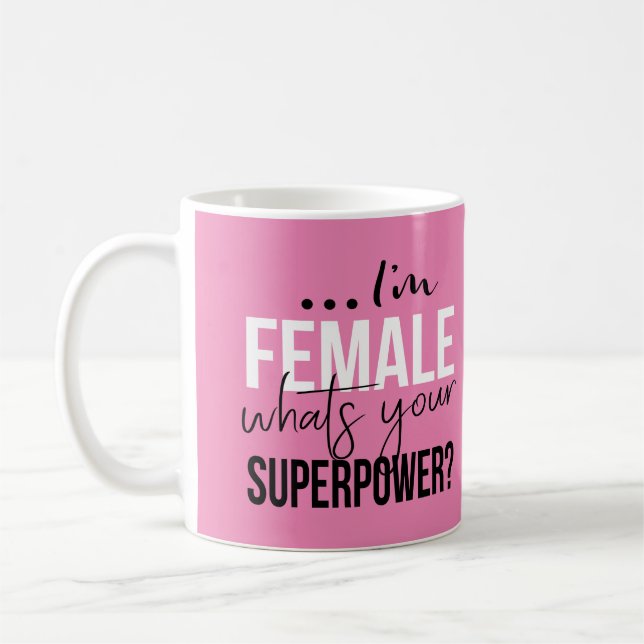 Taza De Café Im hembra cuál es su superpotencia (Izquierda)
