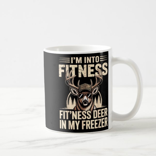 Taza De Café Im Into Fitness Fit'ness My Deer Zer Funny Hunting (Derecha)