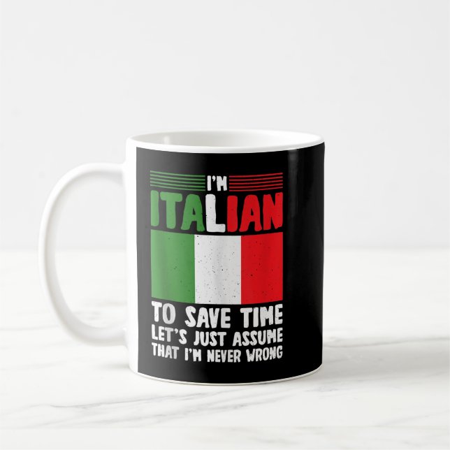 Taza De Café im Itialian nunca estoy equivocado Bandera italian (Izquierda)