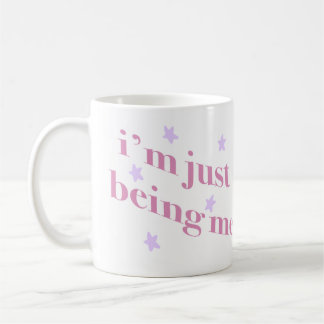 Taza De Café im just being me mok