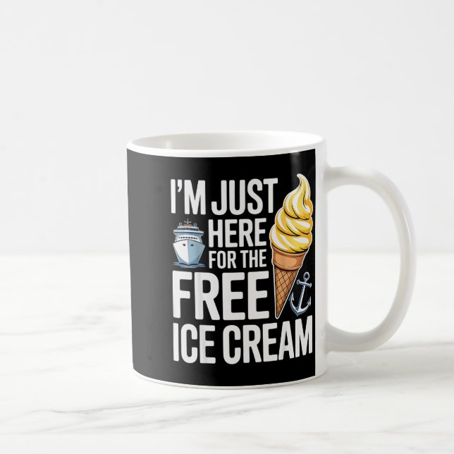 Taza De Café I'm Just Here For The Ice Cream Funny Cruise 2025  (Derecha)