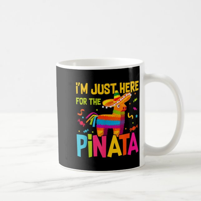 Taza De Café I'm Just Here For The Nata Funny Mexican Party  (Derecha)