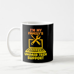 Taza De Café Im My Familly Soporte técnico no pagado Geeky IT S