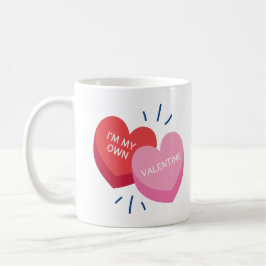 Taza De Café I'm my own valentine Coffee Mug 
