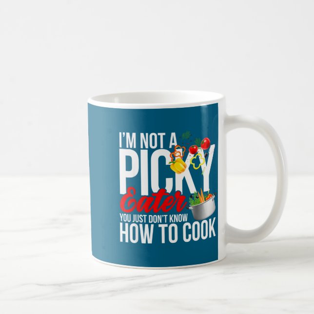 Taza De Café I'm Not A Cky Eater Funny Food Humor Foodie Gift  (Derecha)