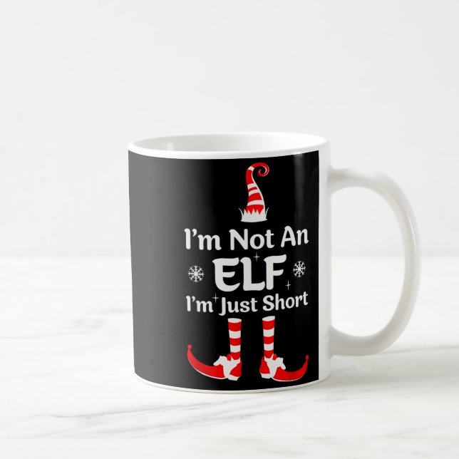 Taza De Café Im Not An Elf I'm Just Short Funny Christmas Famil (Derecha)