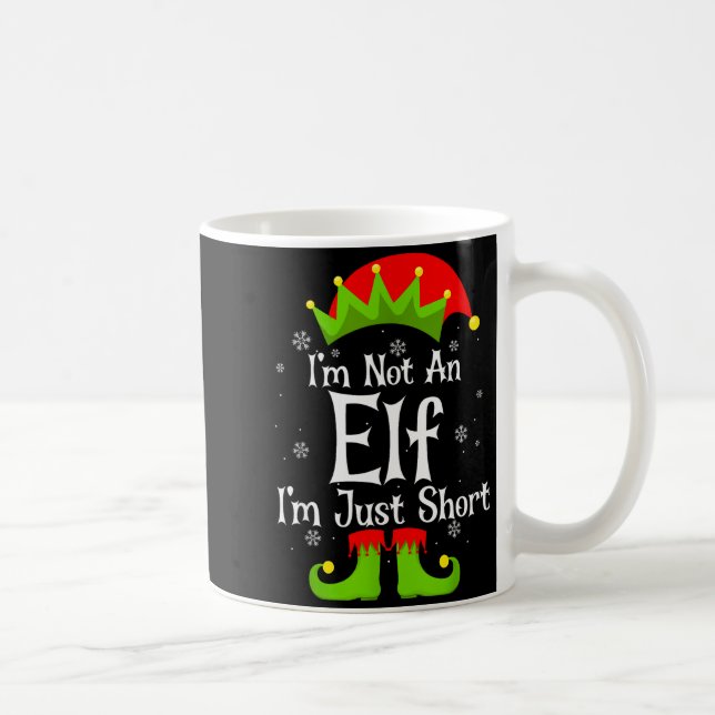 Taza De Café I'm Not An Elf Im Just Short Funny Christmas Match (Derecha)