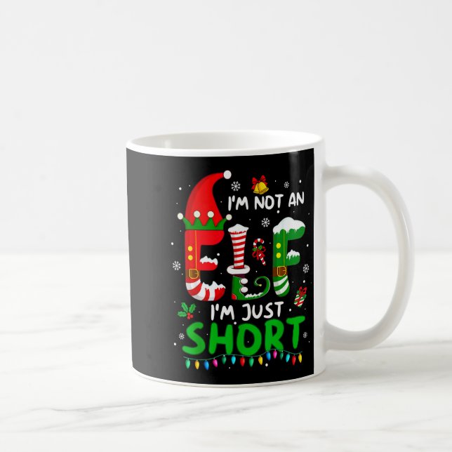 Taza De Café Im Not An Elf Just Short Funny Christmas Xmas Men  (Derecha)