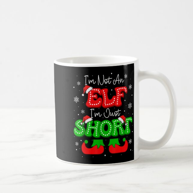 Taza De Café Im Not An Elf Just Short Funny Christmas Xmas Men  (Derecha)