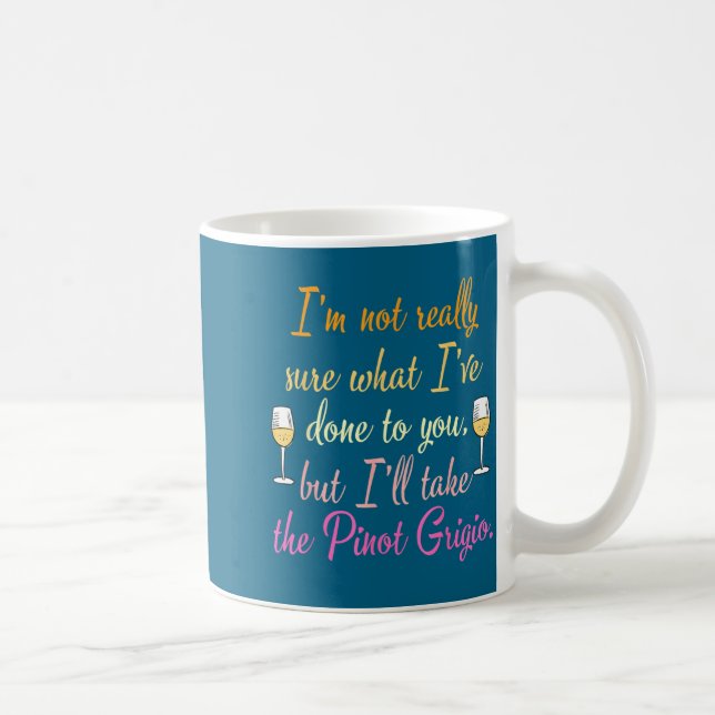 Taza De Café I'm Not Really Sure What I've Done To You Funny Qu (Derecha)