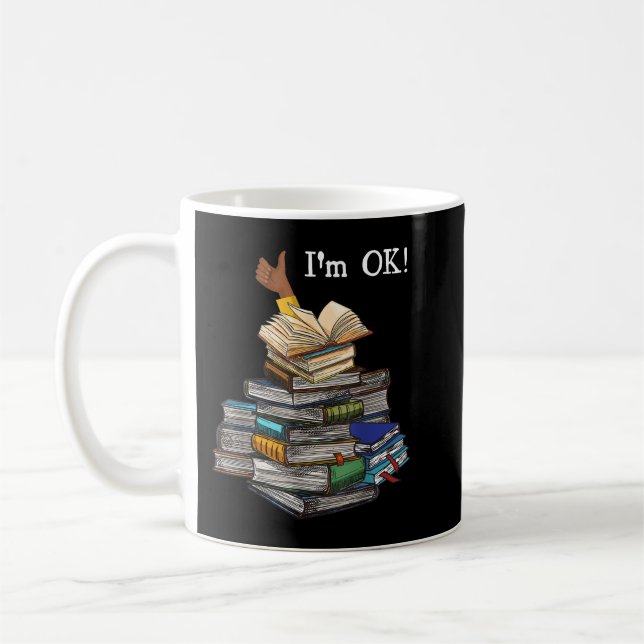 Taza De Café I'm Ok Book Lovers Reading Book Lovers Day Women B (Izquierda)