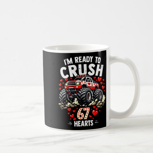 Taza De Café I'm Ready To Crush 67 Hearts Truck Valentines Day  (Derecha)