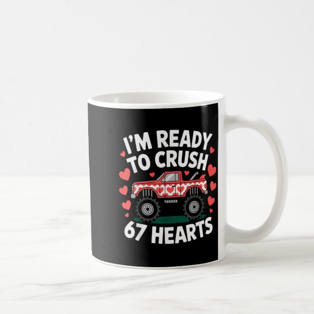 Taza De Café I'm Ready To Crush 67 Hearts Truck Valentines Day  (Derecha)