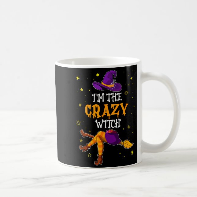 Taza De Café I'm The Crazy Witch Funny Halloween Matching Group (Derecha)