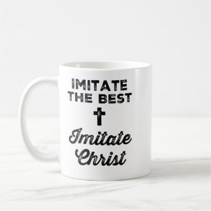 Taza De Café Imitar a los mejores; Imitar a Cristo