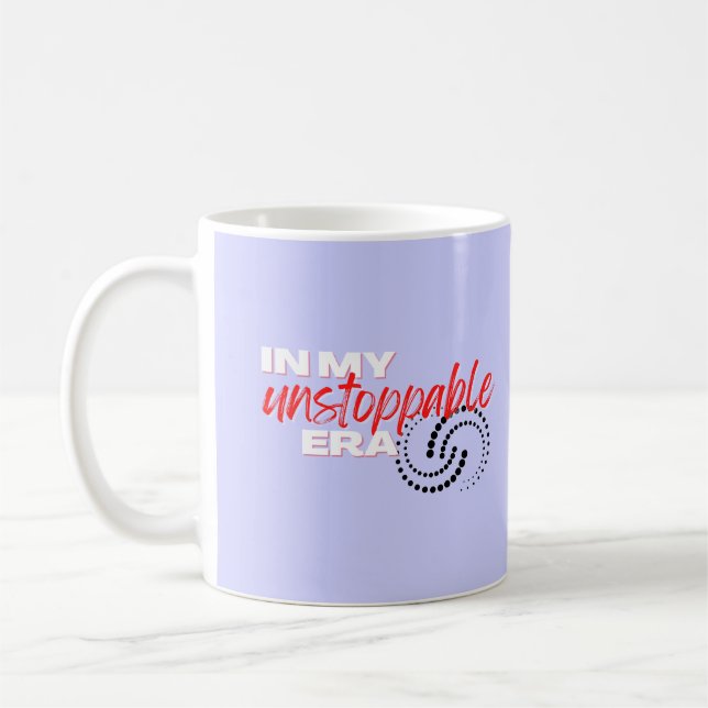 Taza De Café Imparable, en mi era imparable (Izquierda)