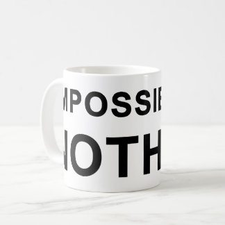Taza De Café Impossible Is Nothing
