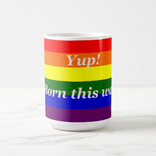 Taza De Café Impresionante bandera arcoiris gay "yup born this 
