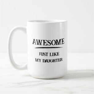 Taza De Café Impresionante como hija