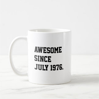 Taza De Café Impresionante desde julio de 1976 Divertido cumple