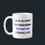 Taza De Café impresionante detective<br><div class="desc">detective</div>