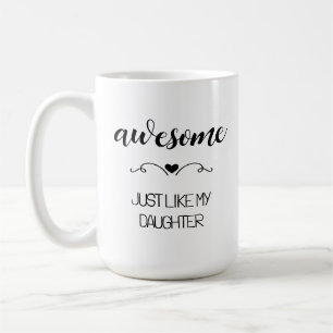 Taza De Café Impresionante Igual que la Hija Madre