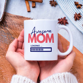 Taza De Café Impresionante madre cargando cita de mamá para ser