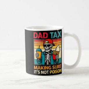 Taza De Café Impuesto al padre esqueleto asegurándose de no env