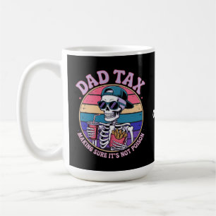 Taza De Café Impuestos a los papás asegurándose de que no sea u