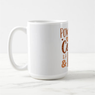 Taza De Café Impulsado por Café y Amor – Diseño de Vida de Mamá