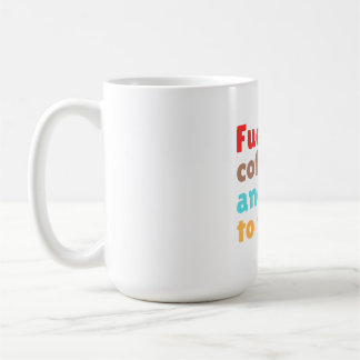 Taza De Café Impulsado por Café y Listo para Enseñar –