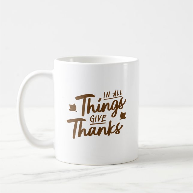 Taza De Café In All Things Give Thanks Classic Warm Elegant (Izquierda)