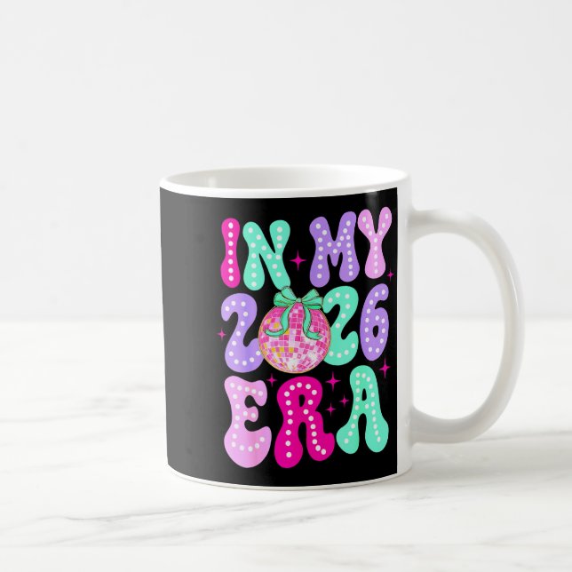 Taza De Café In My 2026 Era Happy New Year 2026 Party Girls Kid (Derecha)