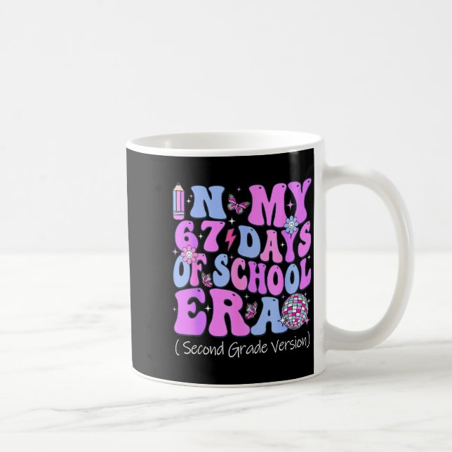 Taza De Café In My 67 Days Of School Era Groovy Second Grade Ve (Derecha)