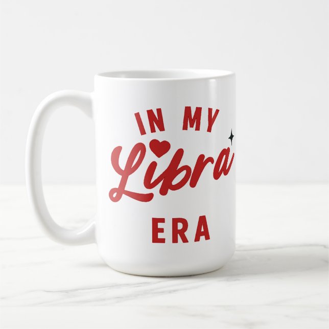 Taza De Café in my Libra Era Mug , Libra birthday gift (Izquierda)
