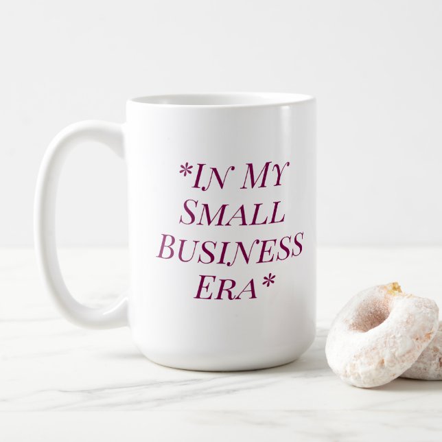 Taza De Café In My Small Business Era Coffee Tea Lover Mug (Con donut)