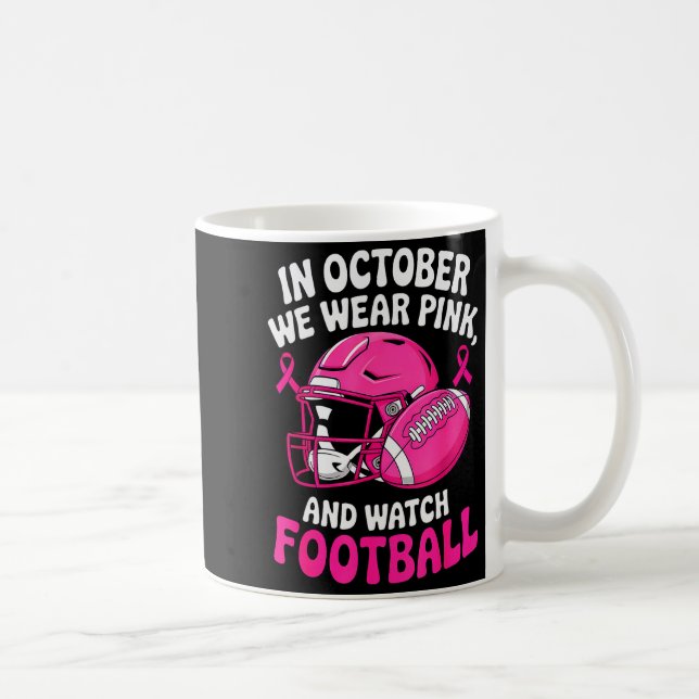 Taza De Café In October We Wear Nk Breast Football Cancer Aware (Derecha)